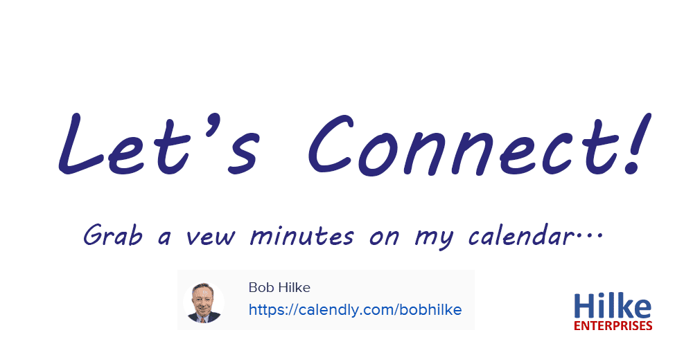 Schedule time with Bob Hilke